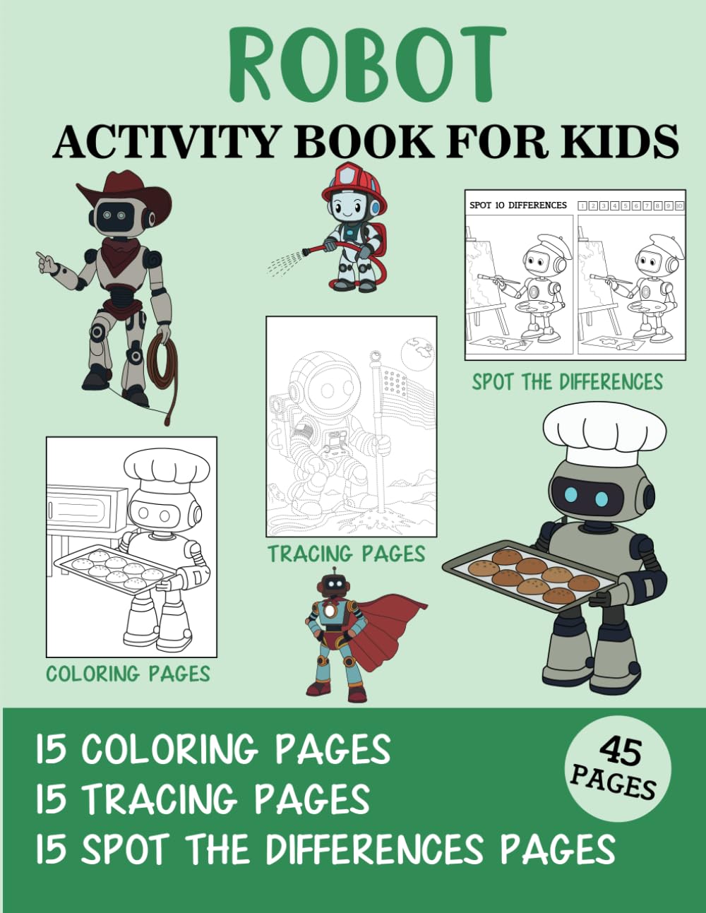 Robot Activity Book for Kids: Coloring, Tracing and Spot the Difference Pages