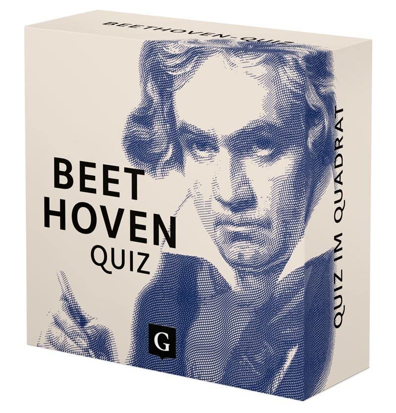 Beethoven-Quiz: 100 Fragen & Antworten Zum 250. Geburtstag Des Komponisten – Für Musikliebhaber & Quizfans