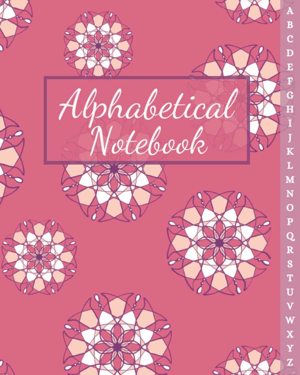 Alphabetical Notebook A-Z Large: Large Lined-Journal Organizer with A-Z Tabs Printed, Alphabetic Notebook.Alphabetical Notebook A4 size