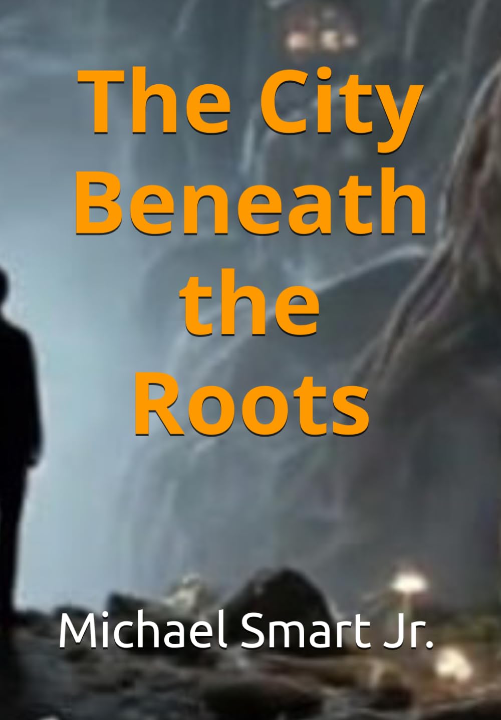 The City Beneath the Roots