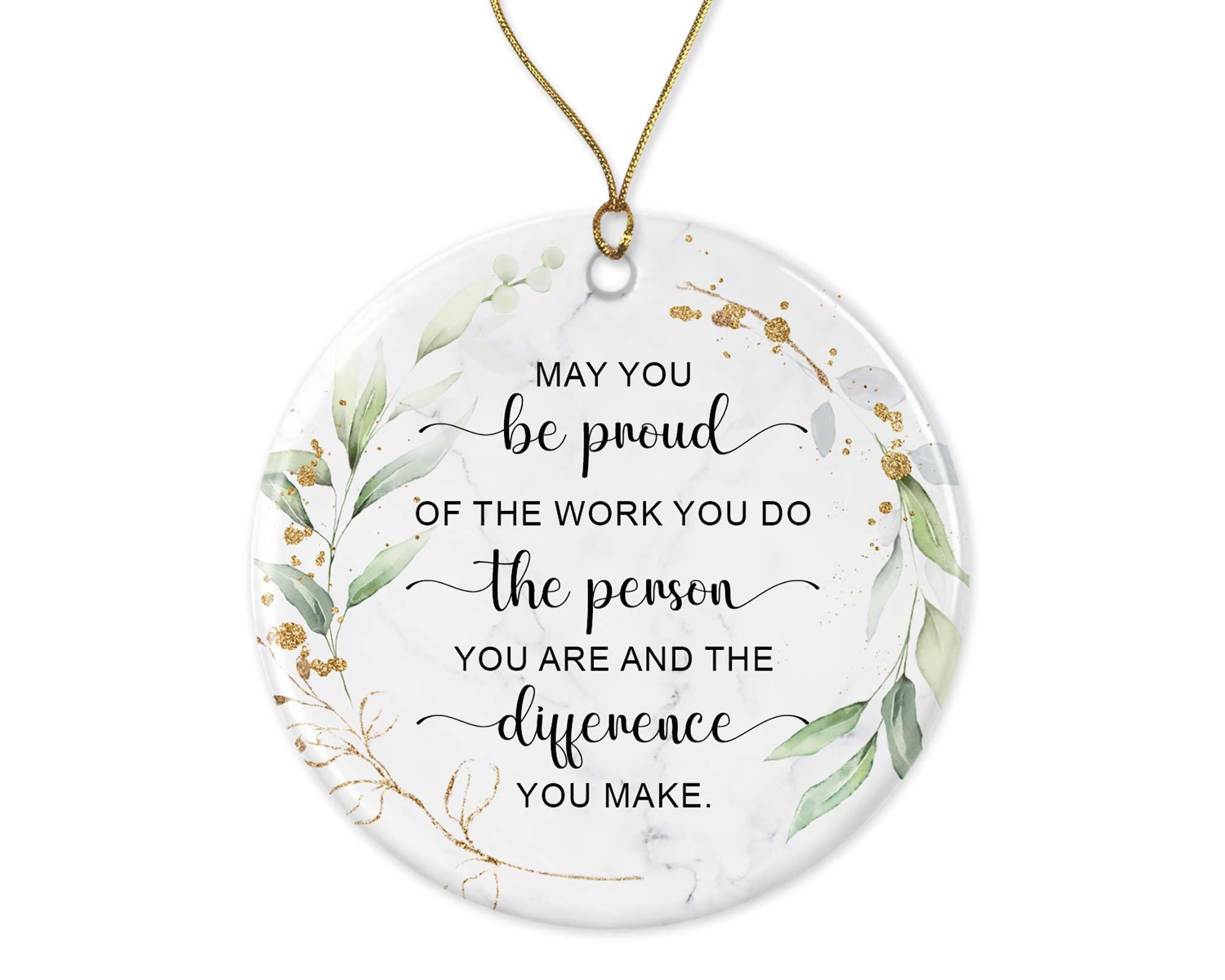 Christmas Tree Decoration May You Be Proud Of The Work You Do Thank You Retirement Happy Retirement For Colleague For Team And Employees Christmas Baubles Decoration Ceramic Hanging