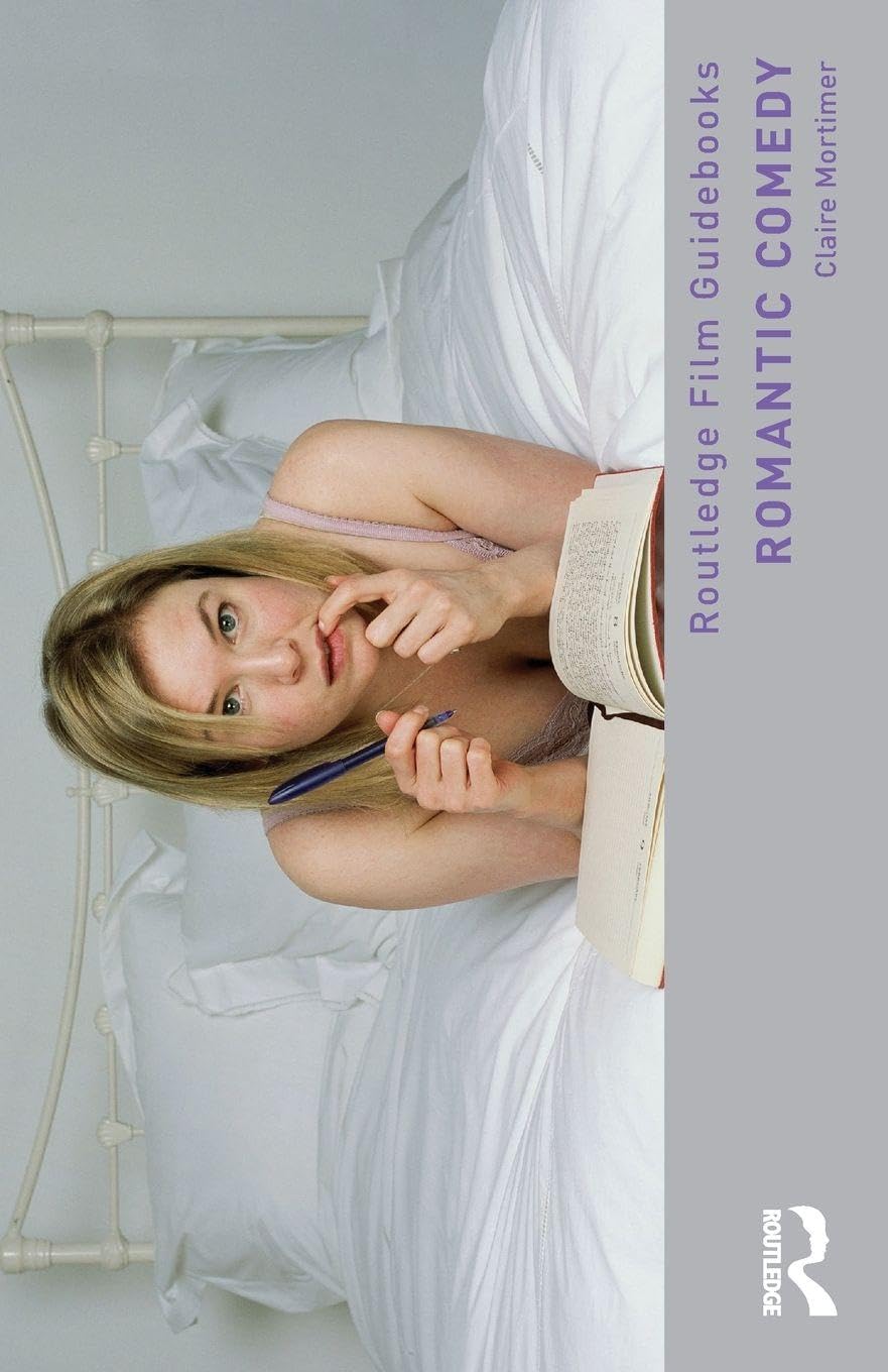 Romantic Comedy (Routledge Film Guidebooks)