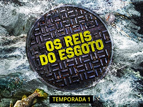 Os Reis do Esgoto
