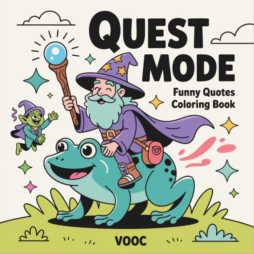 Quest Mode: Funny Coloring Book for Adults with Sassy Fantasy Quotes, Goblins, Elves and Magical Creatures - Relatable Gift for Stress Relief (Pawsitively Naughty - Funny and Cute Coloring)