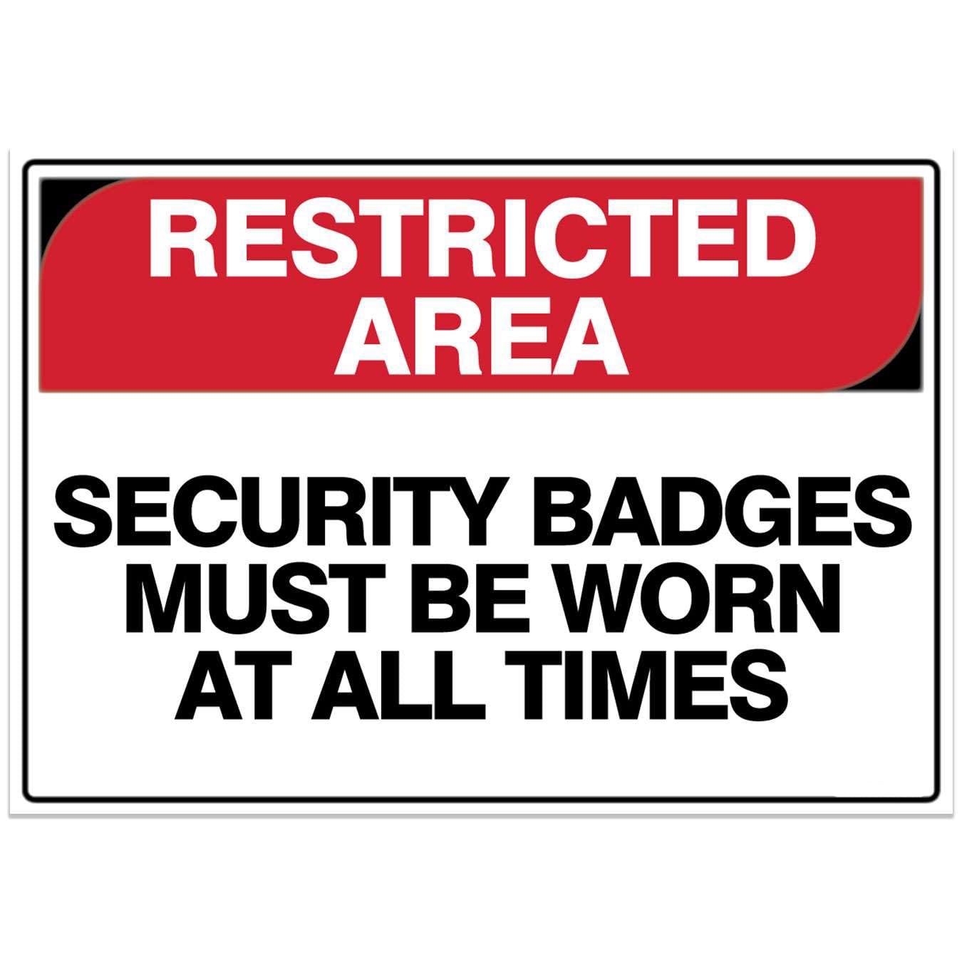 Restricted Area Safety Sign - Security Badges Must Be Worn At All Times Metal Tin Sign 12x8 inch for Industrial & Commercial