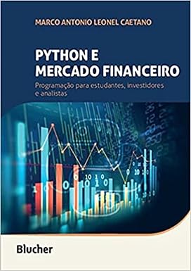 Imagem do Produto Python e Mercado Financeiro: Programação Para Estudantes, Investidores e Analistas