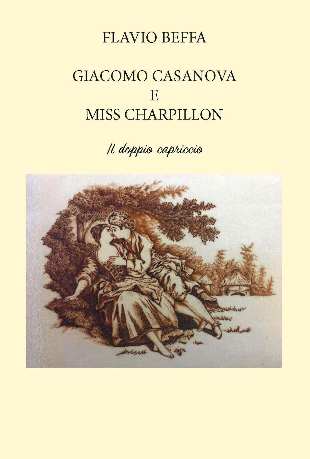 Giacomo Casanova E Miss Charpillon. Il Doppio Capriccio. Ediz. Integrale - 4