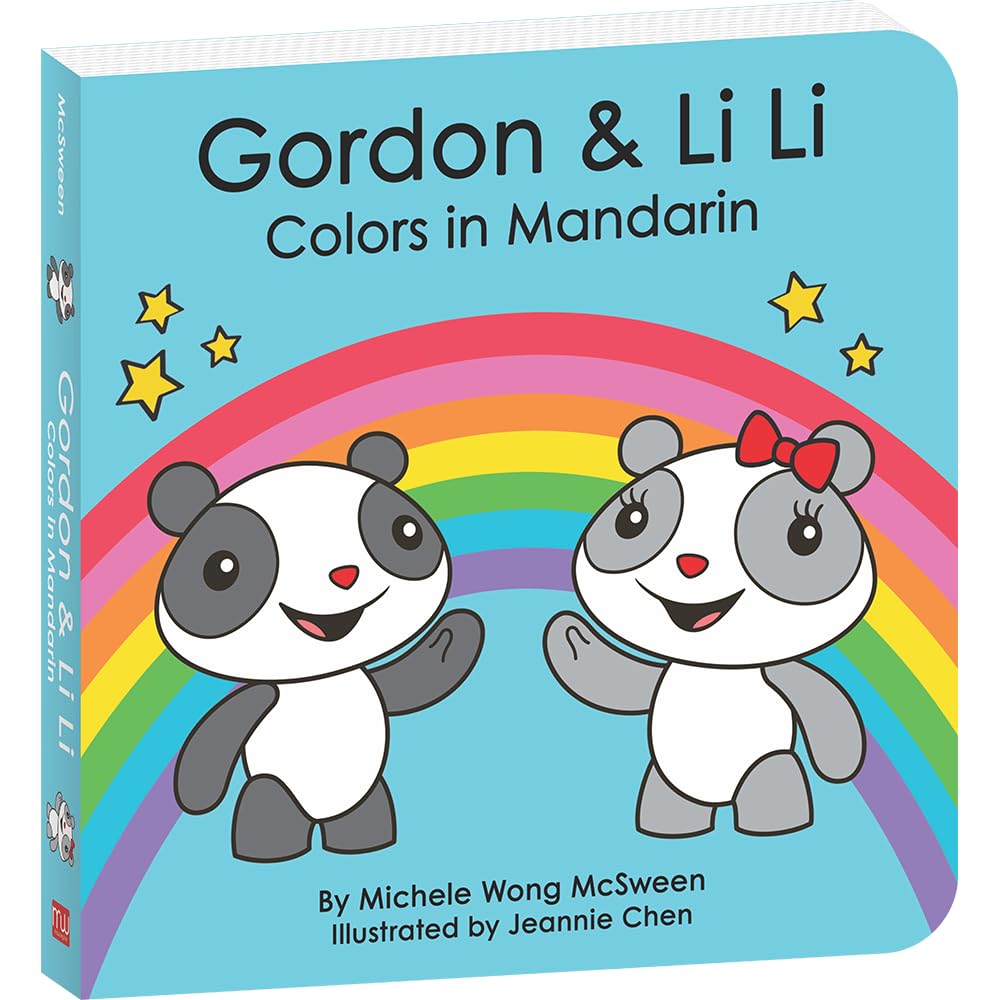 Gordon & Li Li: Colors in Mandarin - A Bilingual Board Book for Children (Written in English, Simplified Chinese & Pinyin) | Baby’s First Colors