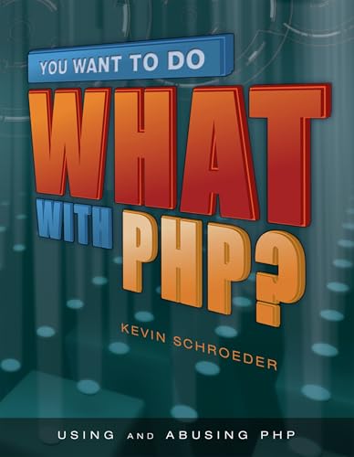 You Want to Do What With PHP? view 2