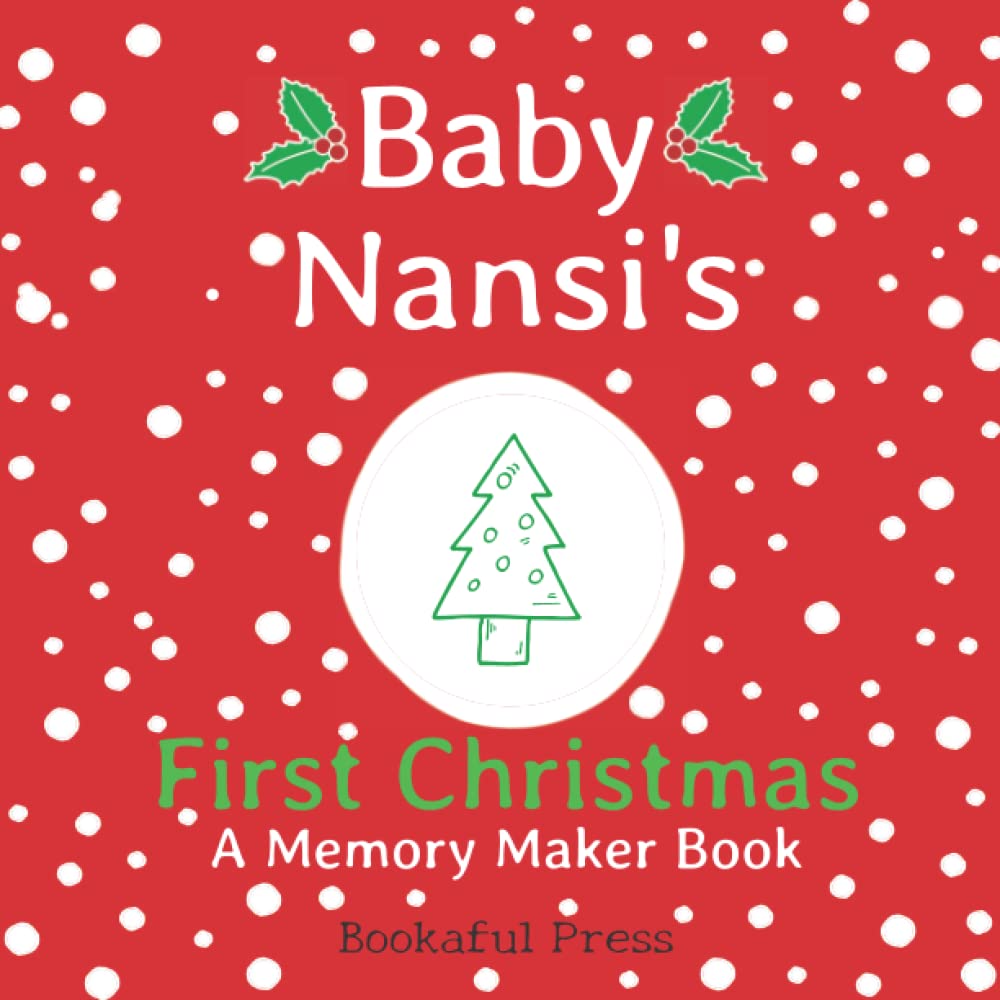 Baby Nansi's First Christmas: A DIY Christmas Memory Maker Book