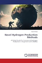 Novel Hydrogen Production Methods: A Global Guide for Commercial Hydrogen Production in Alignment with UNSDGs