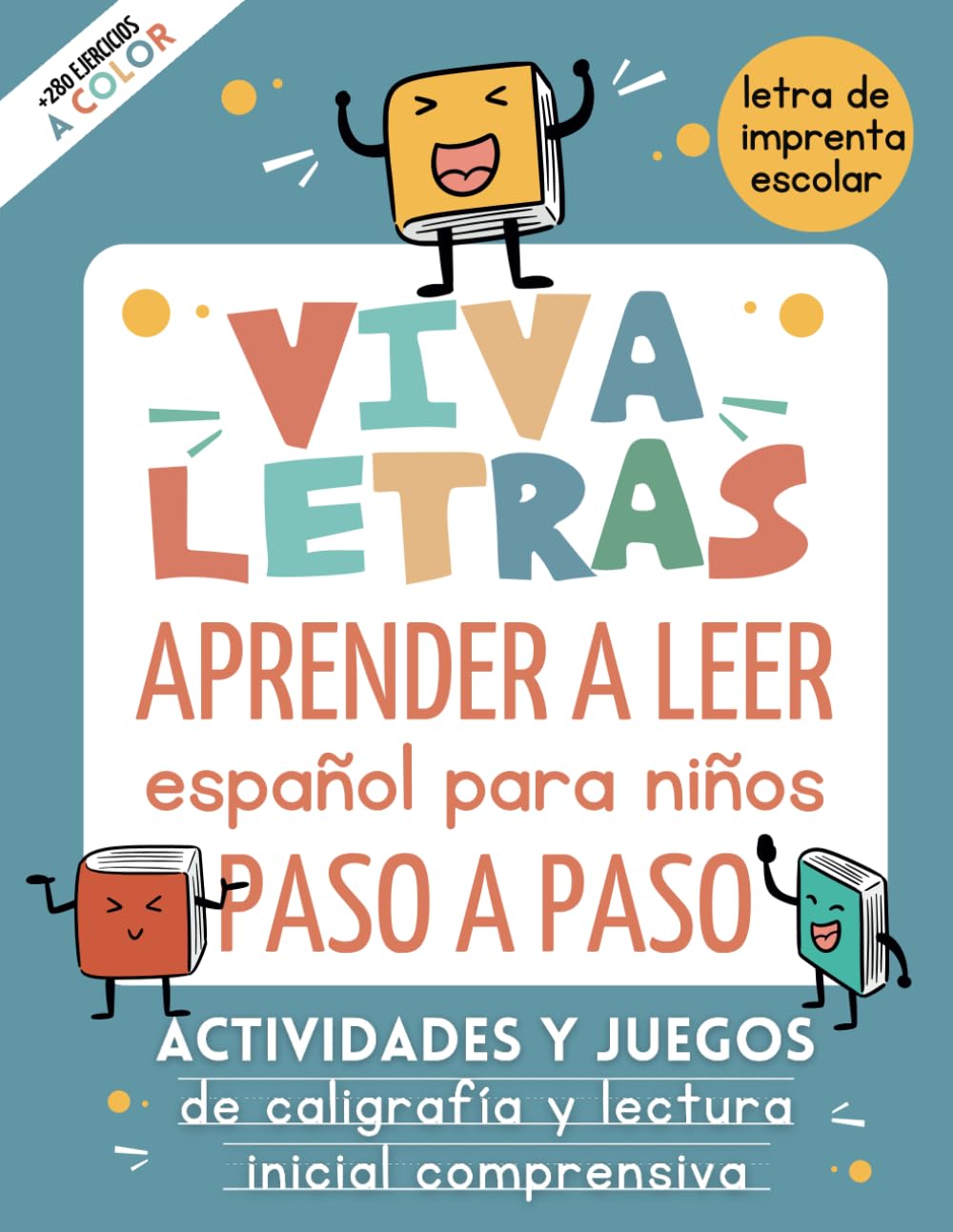 VIVALETRAS. APRENDER A LEER español para niños PASO A PASO: Libro de actividades y juegos de caligrafía y lectura inicial en letra de imprenta infantil