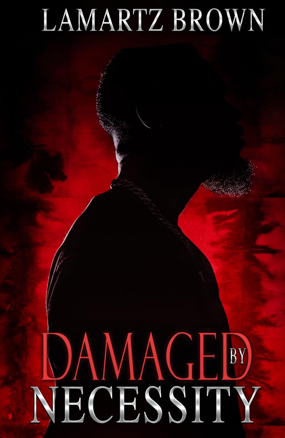 Damaged By Necessity: A Stone Cold Love Story