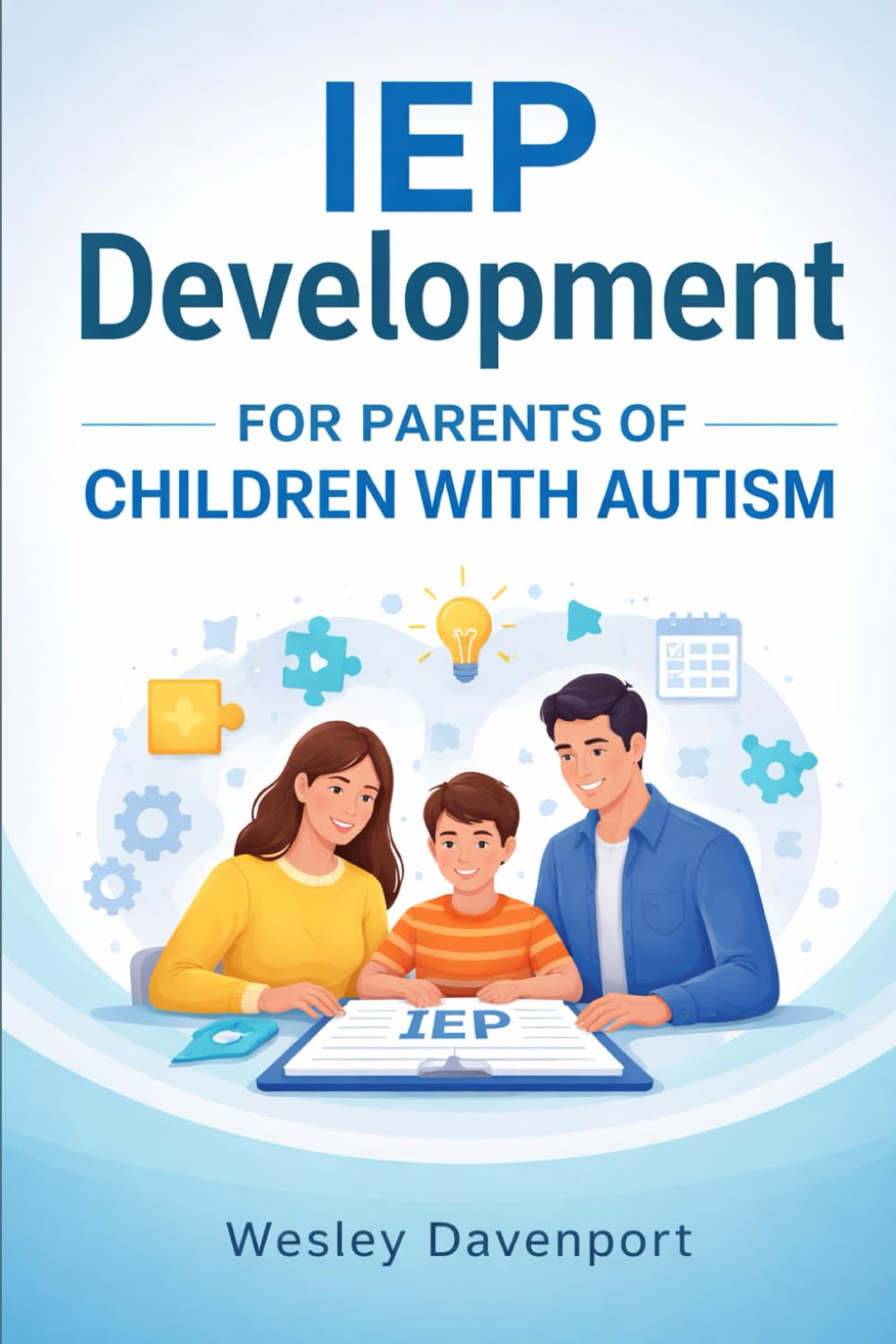 IEP Implementation for High School Students with Learning Disabilities: Proven Strategies and Tools to Effectively Support Teenagers with Learning Disabilities in Achieving Their Full Potential