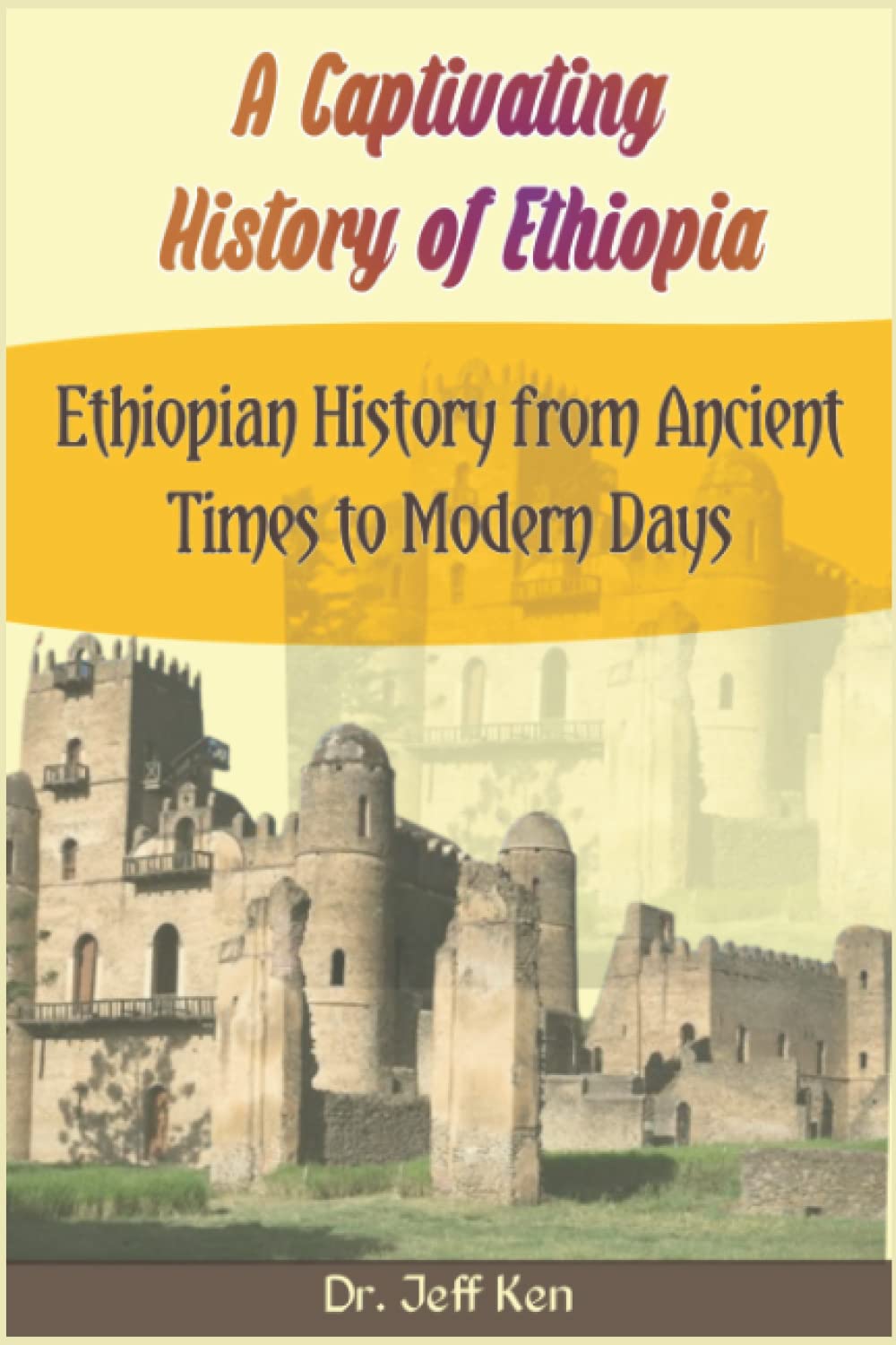 A Captivating History Of Ethiopia Ethiopian History From Ancient Times ...