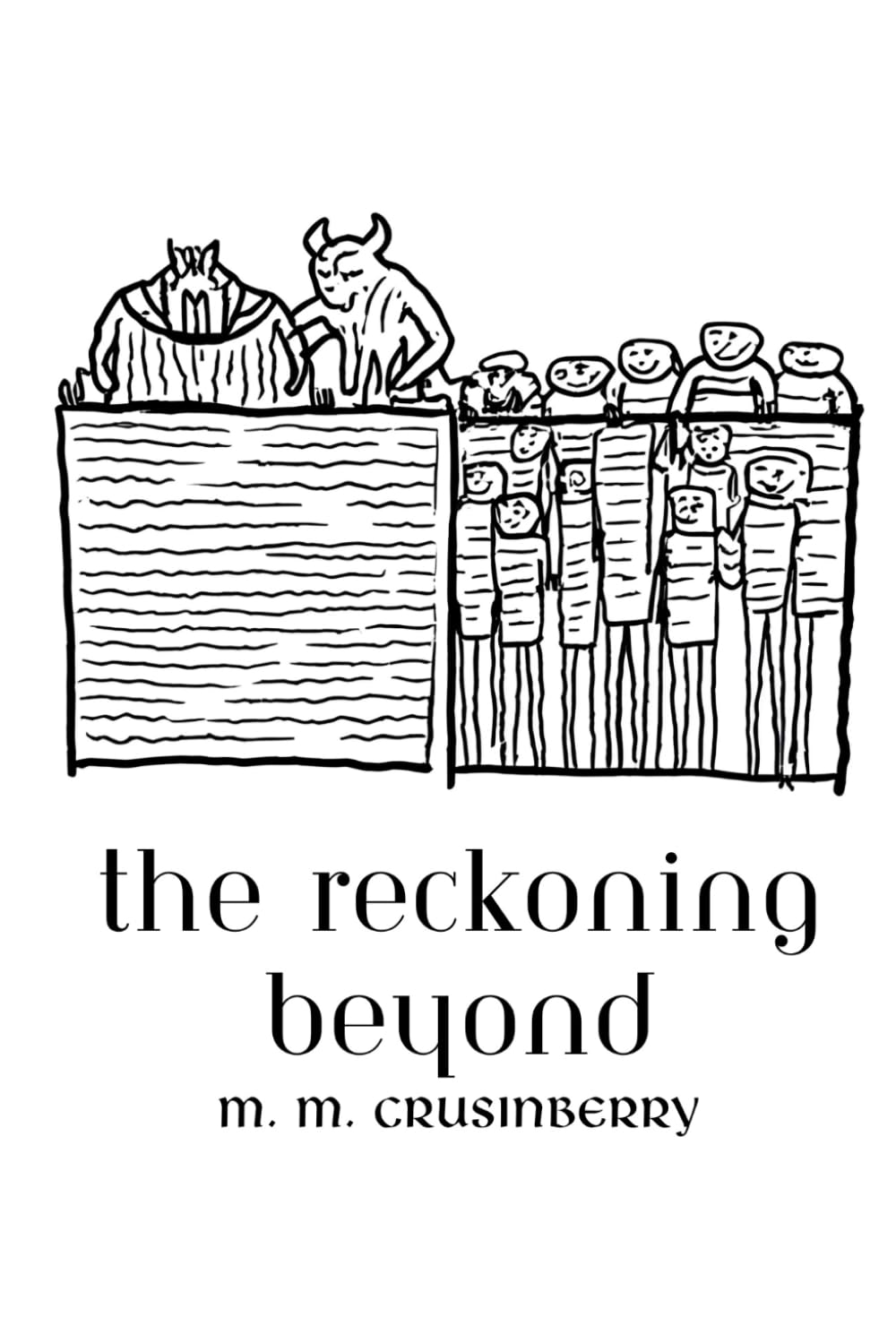 The Reckoning Beyond: Sequel to Monsters Built the World First (A Lost Fae History)