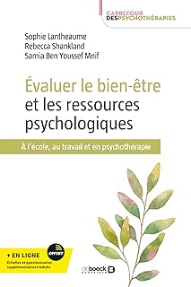 Évaluer le bien-être et les ressources psychologiques: À l'école, au travail et en psychothérapie