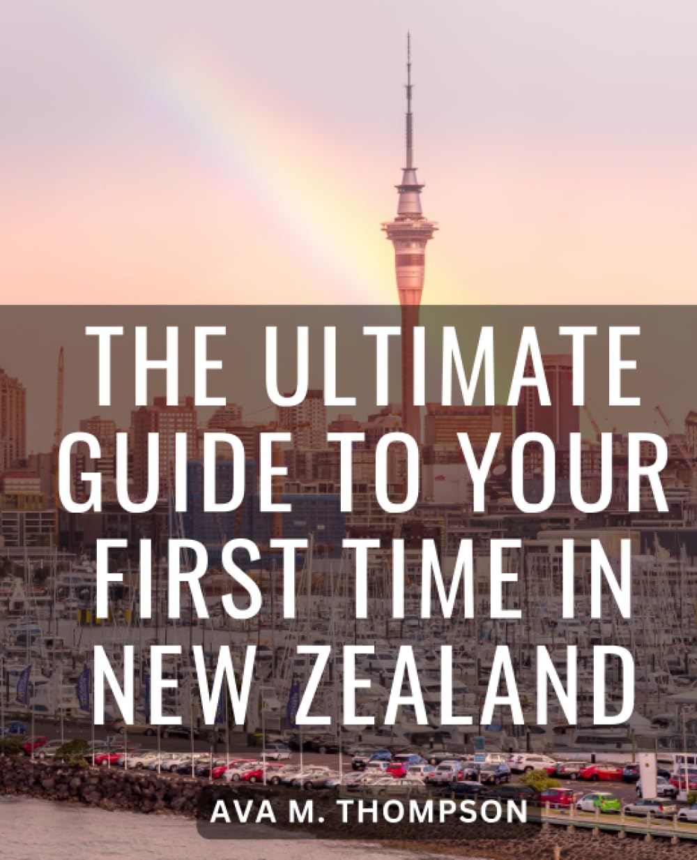 The Ultimate Guide To Your First Time In New Zealand: Your Ultimate Guide to Authentic New Zealand Adventures | Discover the Hidden Gems and Avoid Tourist Crowds on Your North Island Journey