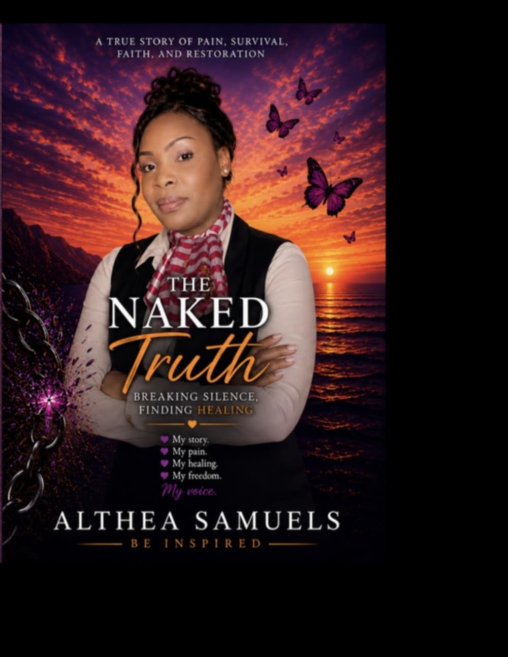 THE NAKED TRUTH: Breaking Silence, Finding Healing