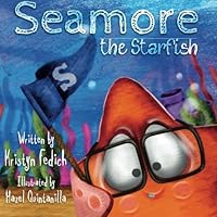 Seamore the Starfish 1497454298 Book Cover