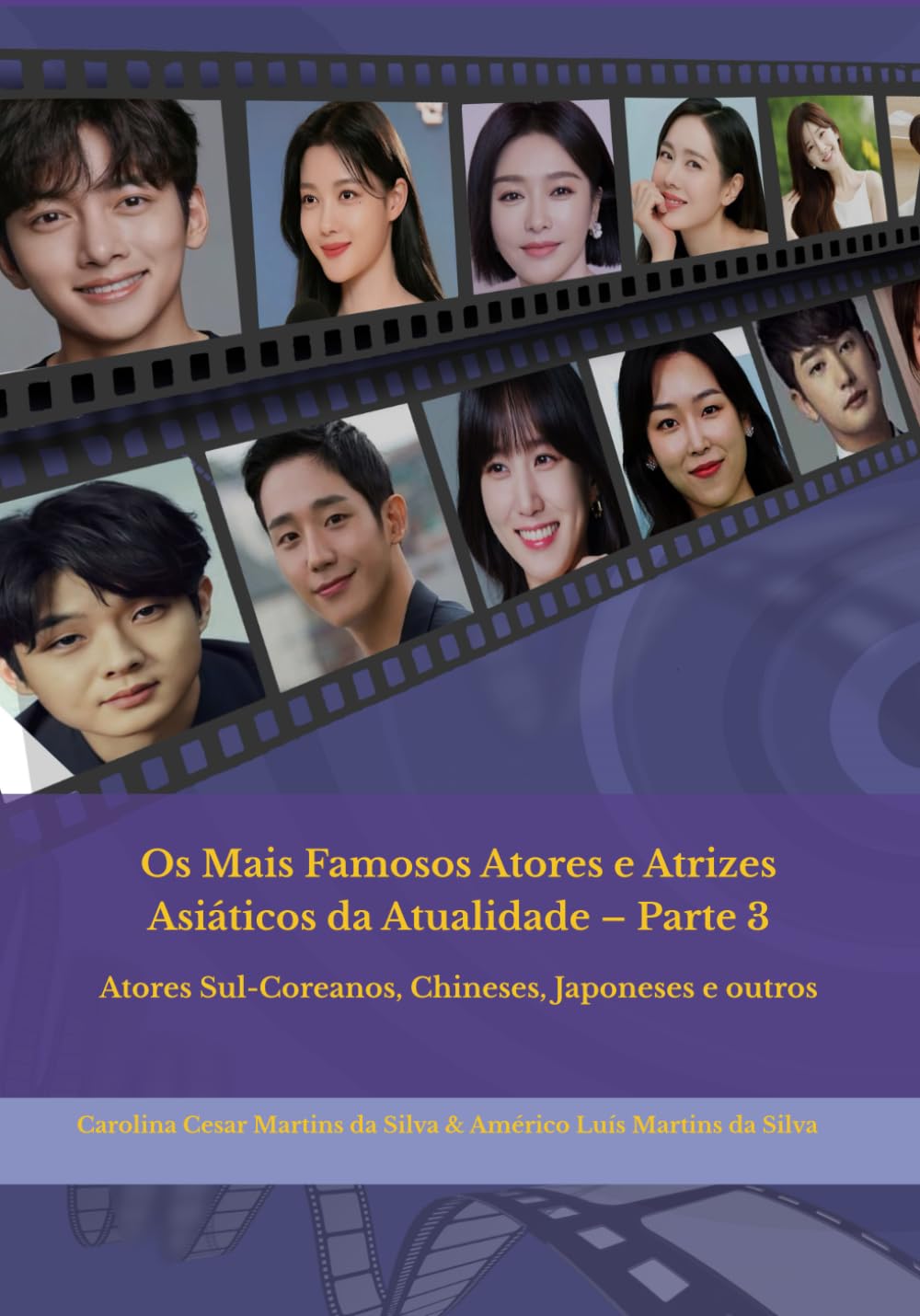 Os Mais Famosos Atores e Atrizes Asiáticos da Atualidade – Parte 3: Atores Sul-Coreanos, Chineses, Japoneses e outros