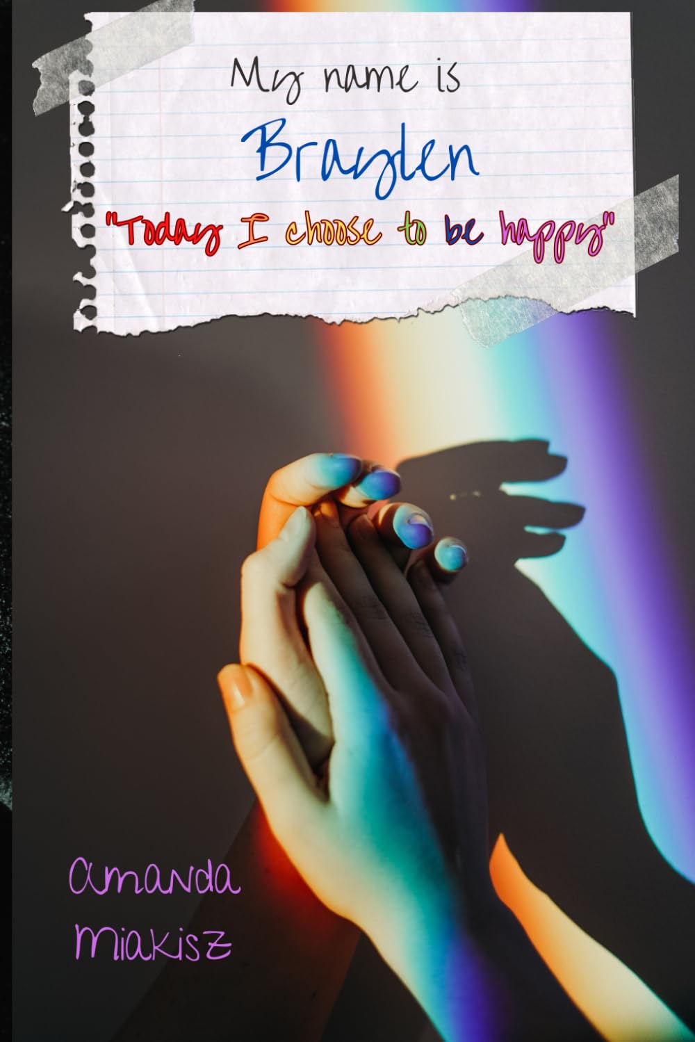 My name is Braylen: 2 (Extra Credit: Standalone Series)