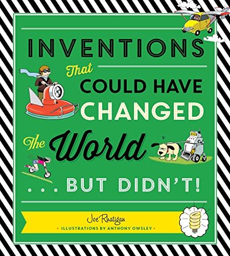 Inventions: That Could Have Changed the World...But Didn't! Hardcover – February 10, 2015