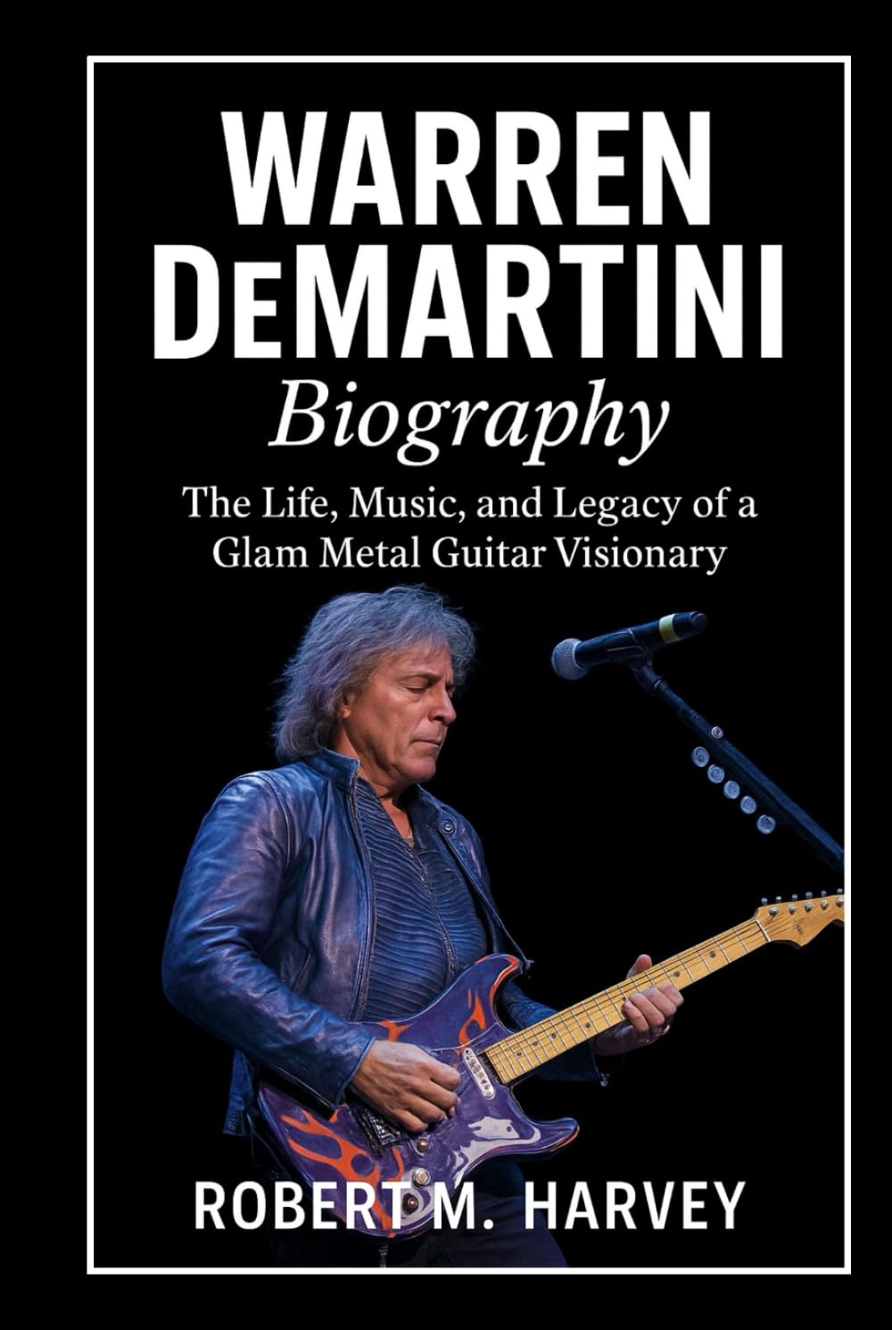 Warren DeMartini Biography: The Life, Music, and Legacy of a Glam Metal Guitar Visionary