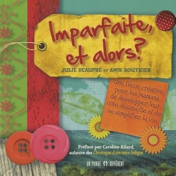 Paperback Imparfaite, et alors ? (French Edition) [French] Book