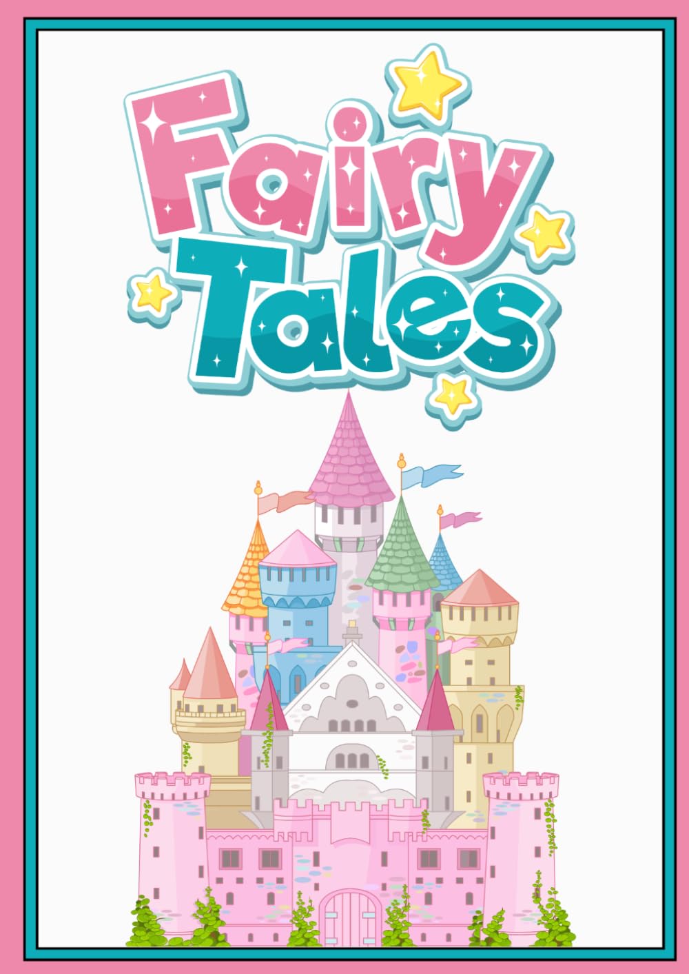 Fairy Tales Princess Coloring Book: A Cute Princess and Magical Unicorn Coloring Book for Kids: Fun and Easy Pages for Girls, Toddlers, and Preschoolers Ages 2-6