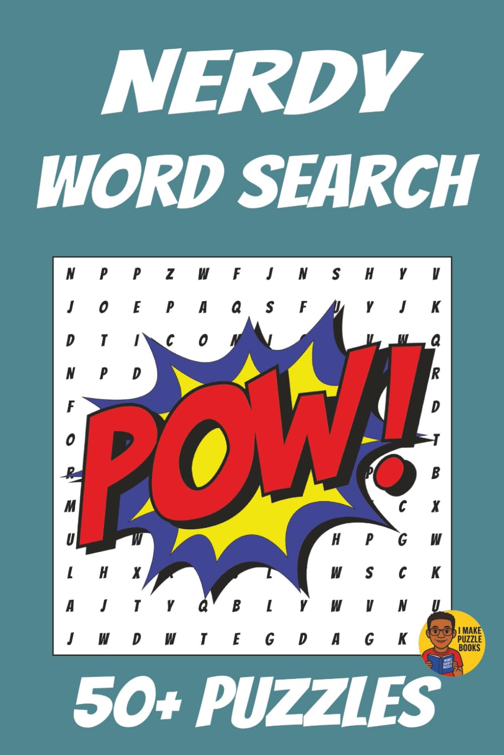 Word Search Fun | Nerdy Edition: 50+ Puzzles to Enjoy Anytime, Anywhere