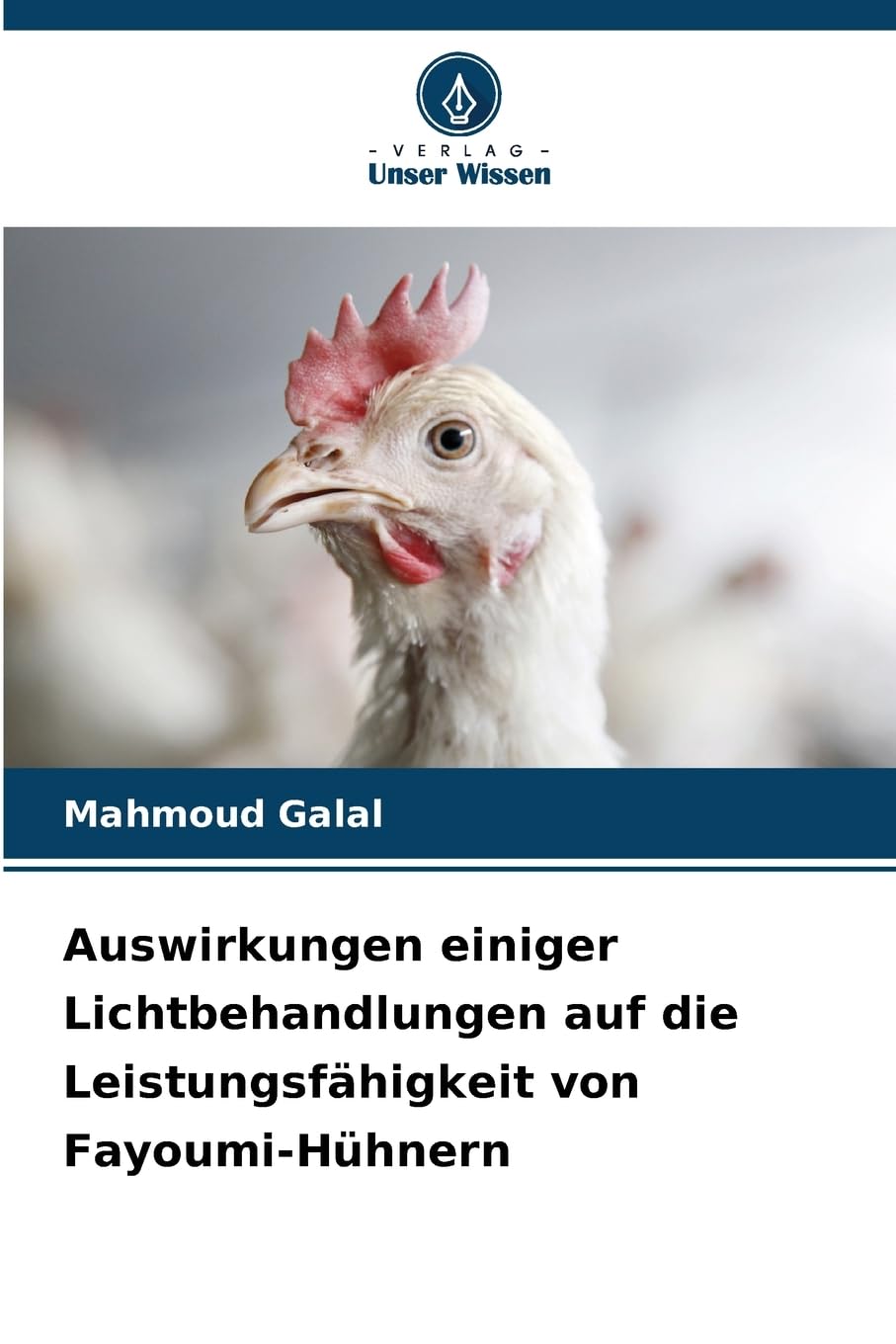 Auswirkungen einiger Lichtbehandlungen auf die Leistungsfähigkeit von Fayoumi-Hühnern
