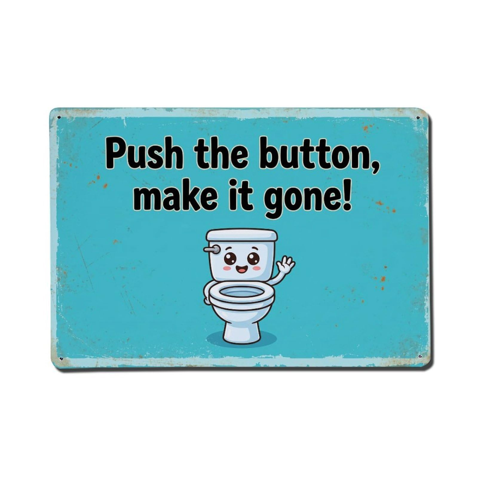 Olhnbad Style Push The Button Make It Gone Toilet Humor Metal Tin Sign
