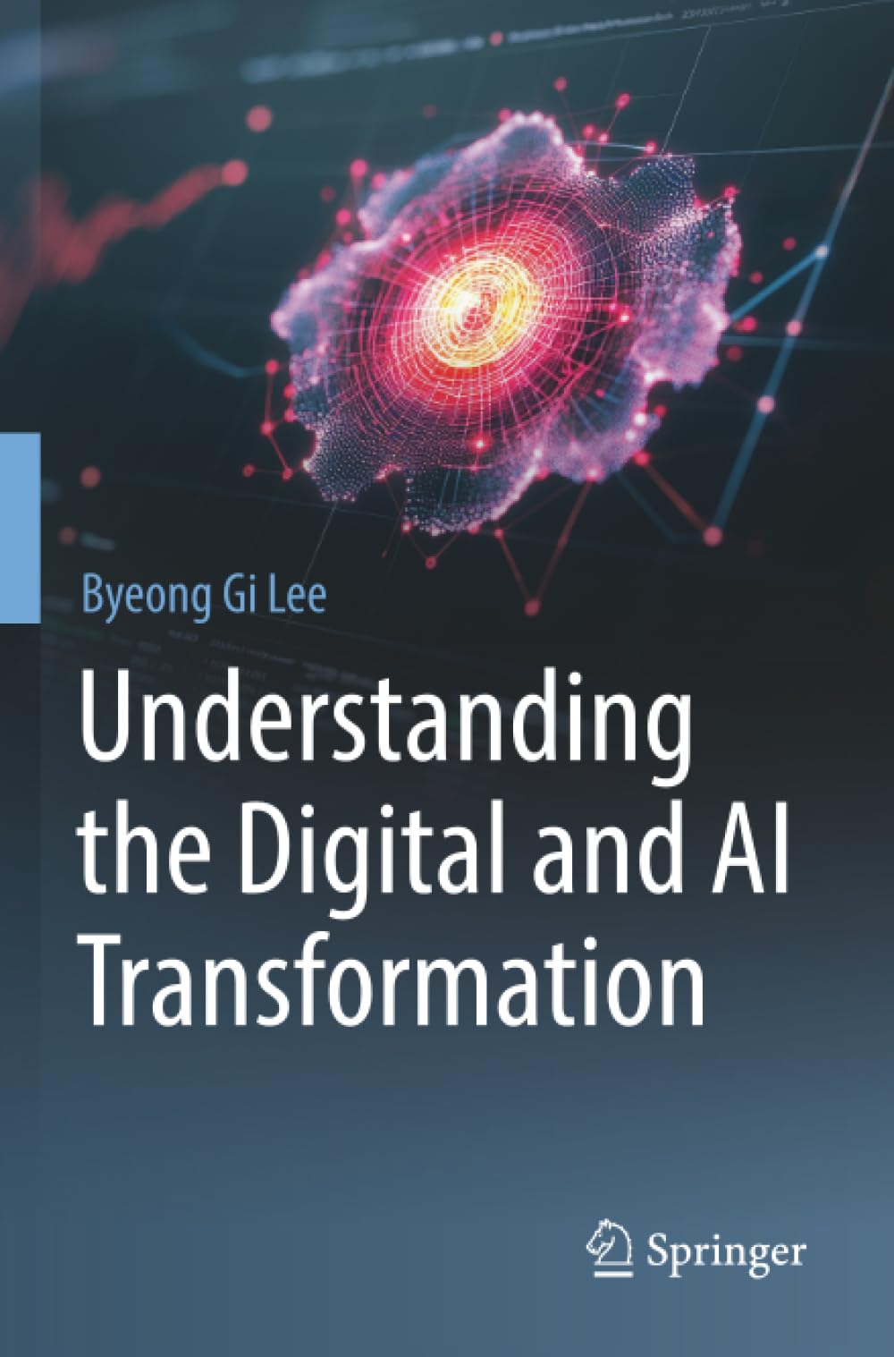 Understanding the Digital and AI Transformation