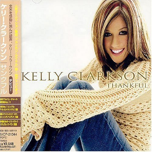 Thankful by Kelly Clarkson (20031022) Amazon.de MusikCDs & Vinyl