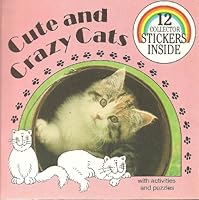 Cute and Crazy Cats 0899542190 Book Cover