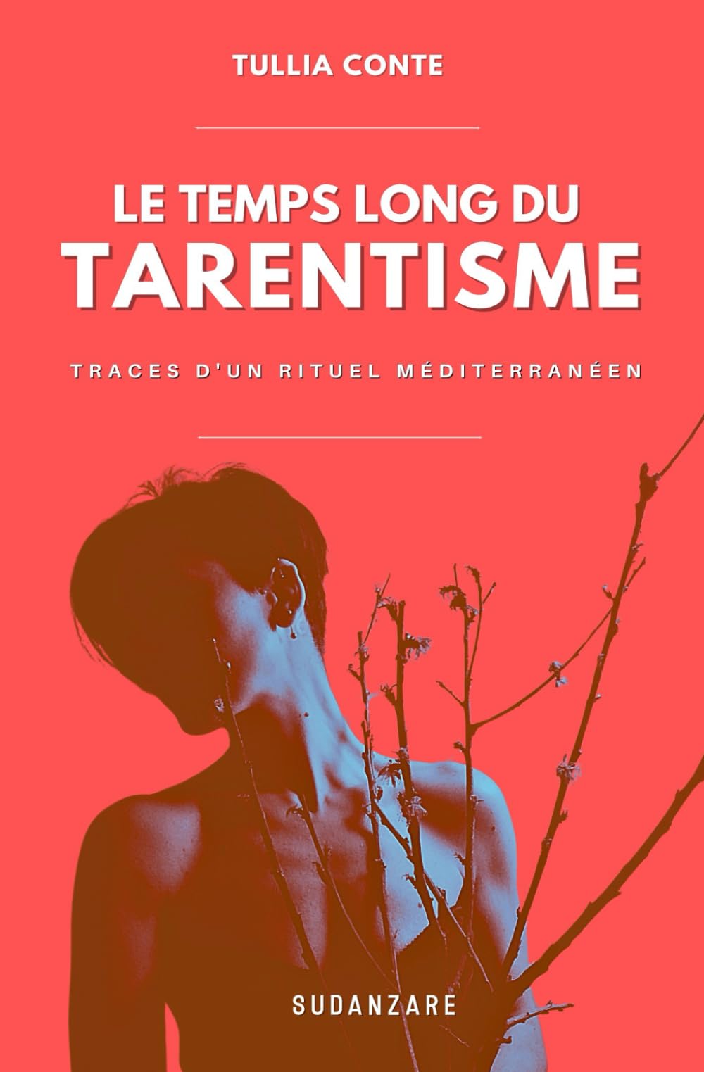 Le temps long du tarentisme lecture évasion histoire méditerranéenne