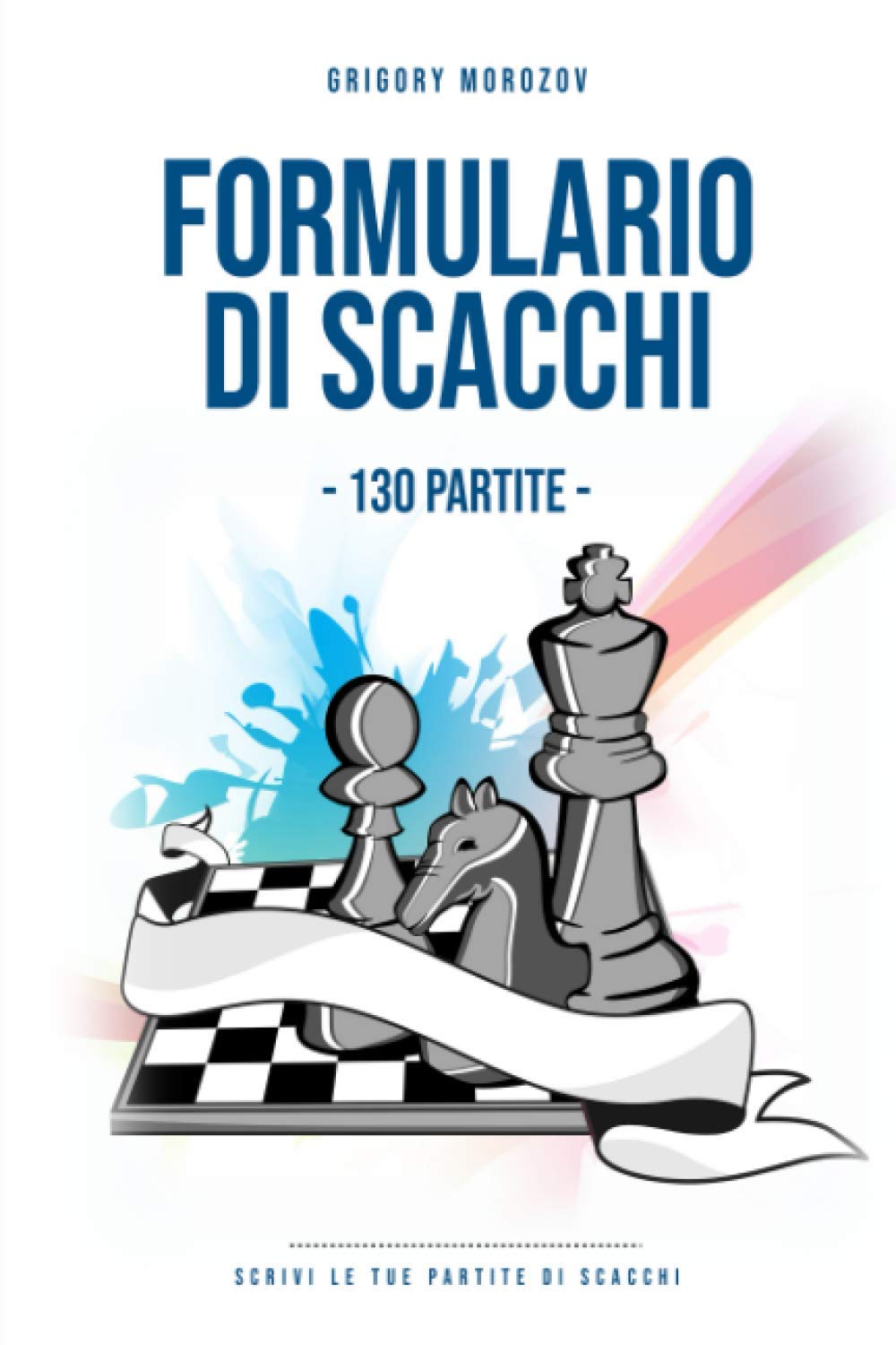 Formulario di Scacchi: 130 Partite
