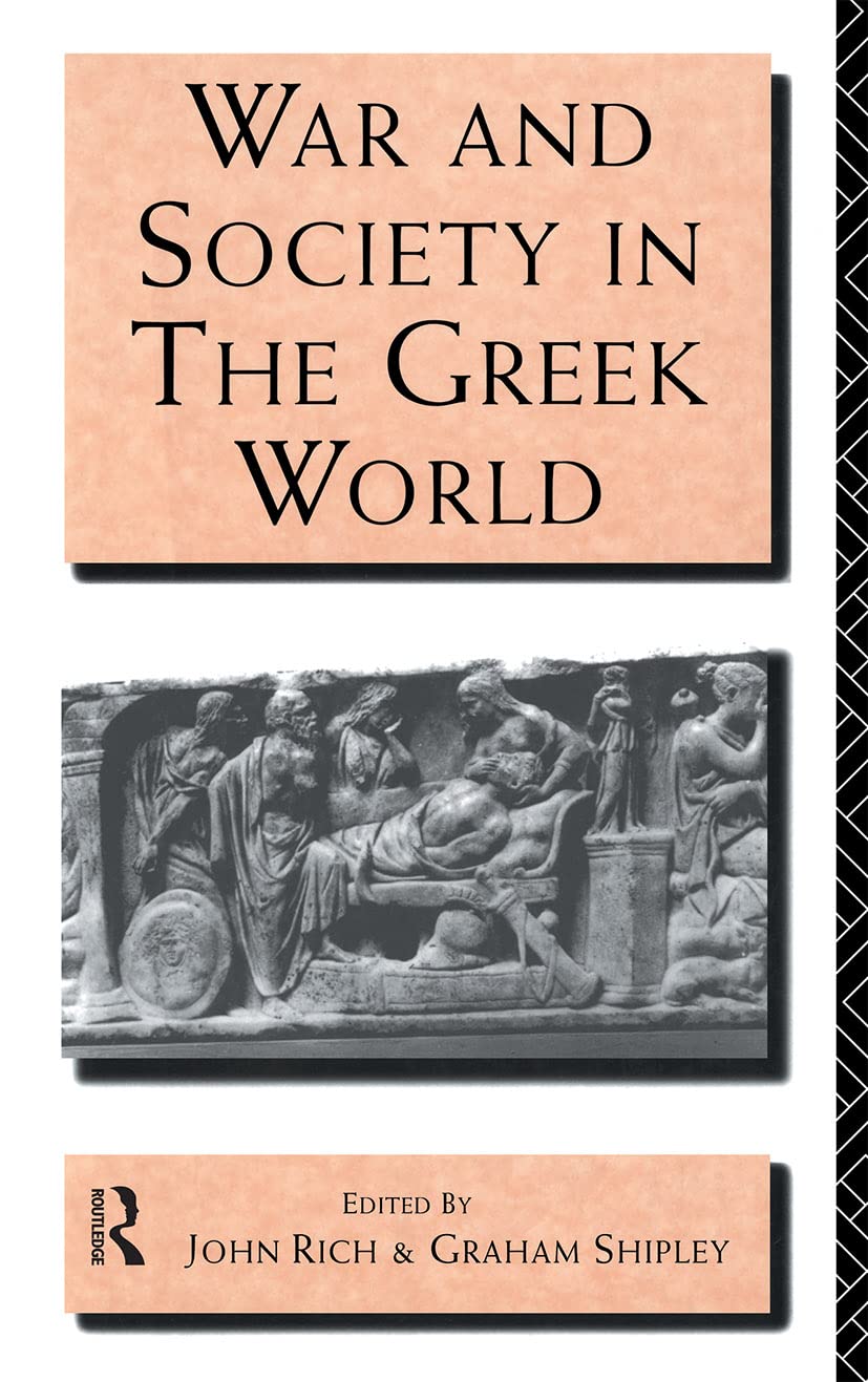 War and Society in the Greek World: 4 (Leicester-Nottingham Studies in Ancient Society)