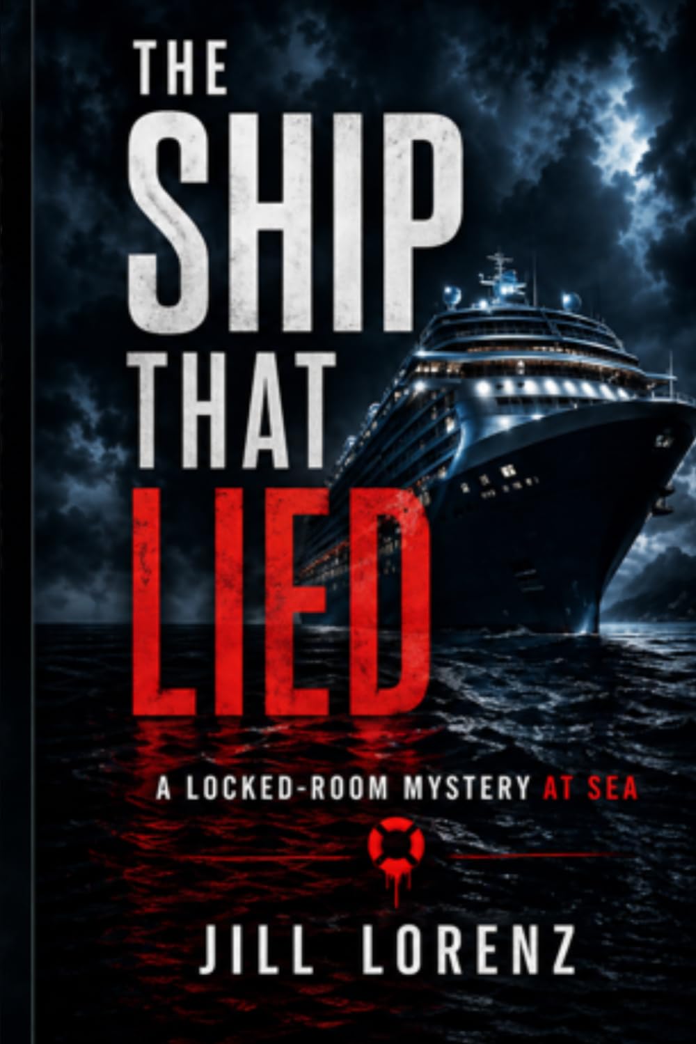 The Ship That Lied: A Locked Room Mystery At Sea (The Eleanor Mile's Mysteries)