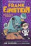 Frank Einstein and the Space-Time Zipper (Frank Einstein #6): Book Six (Volume 6)