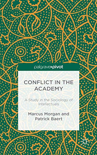 Buy Conflict in the Academy: A Study in the Sociology of Intellectuals — BookShops.in
