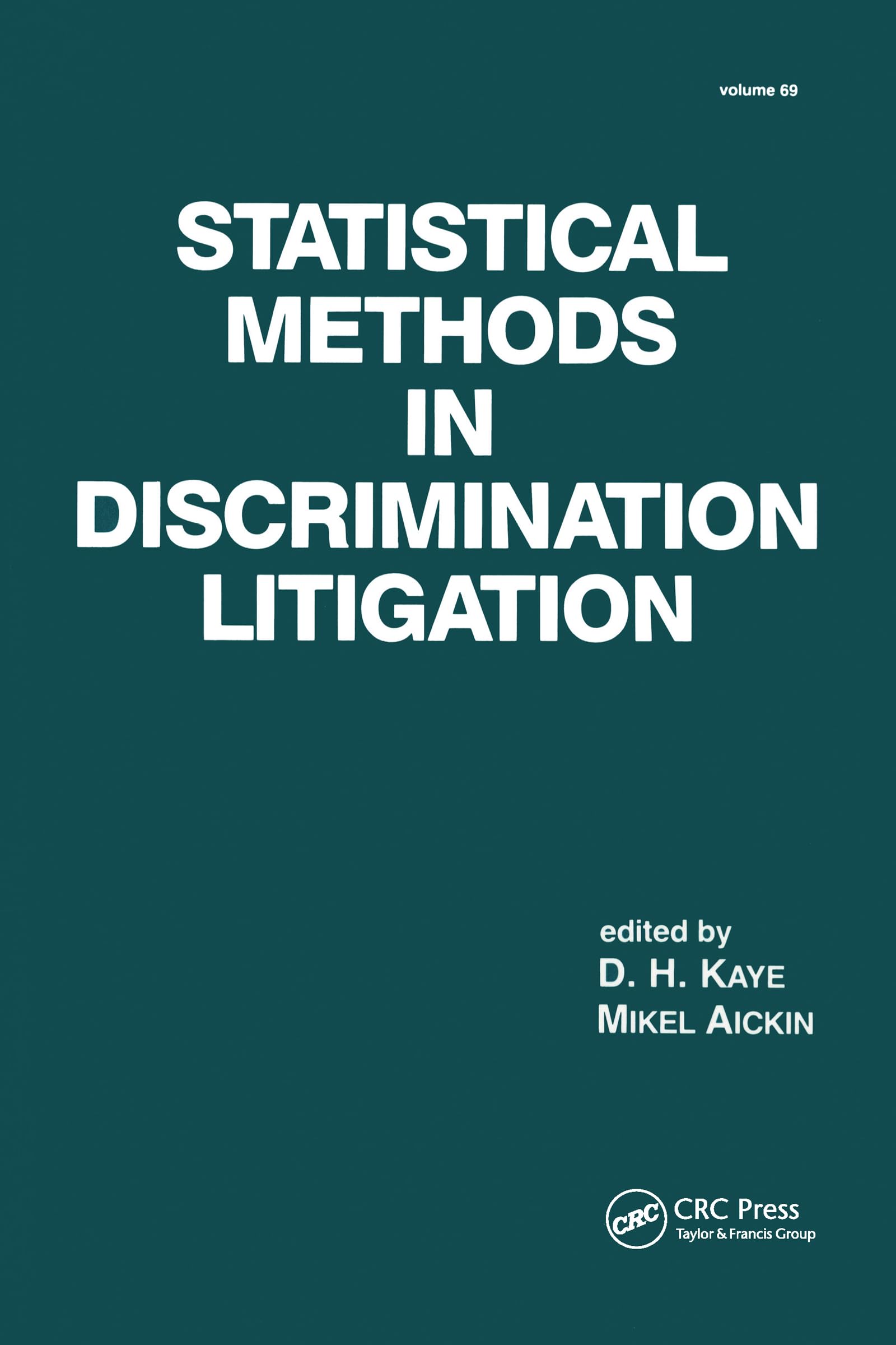 Statistical Methods in Discrimination Litigation (Statistics: A Series of Textbooks and Monographs)
