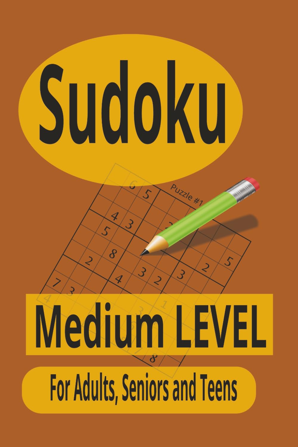 Sudoku Puzzle Book: Over 50 medium Sudoku puzzles for adults, seniors and teens.