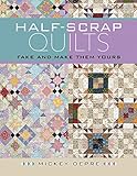 Half-Scrap Quilts