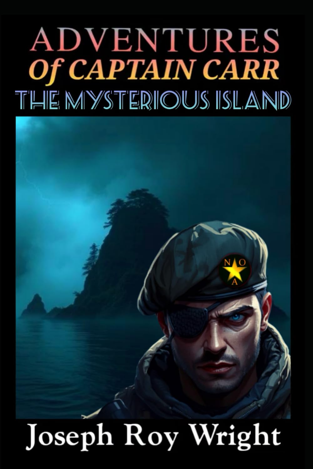 Adventures Of Captain Carr: The Mysterious Island (New Order Of Alexandria Saga & Universe)