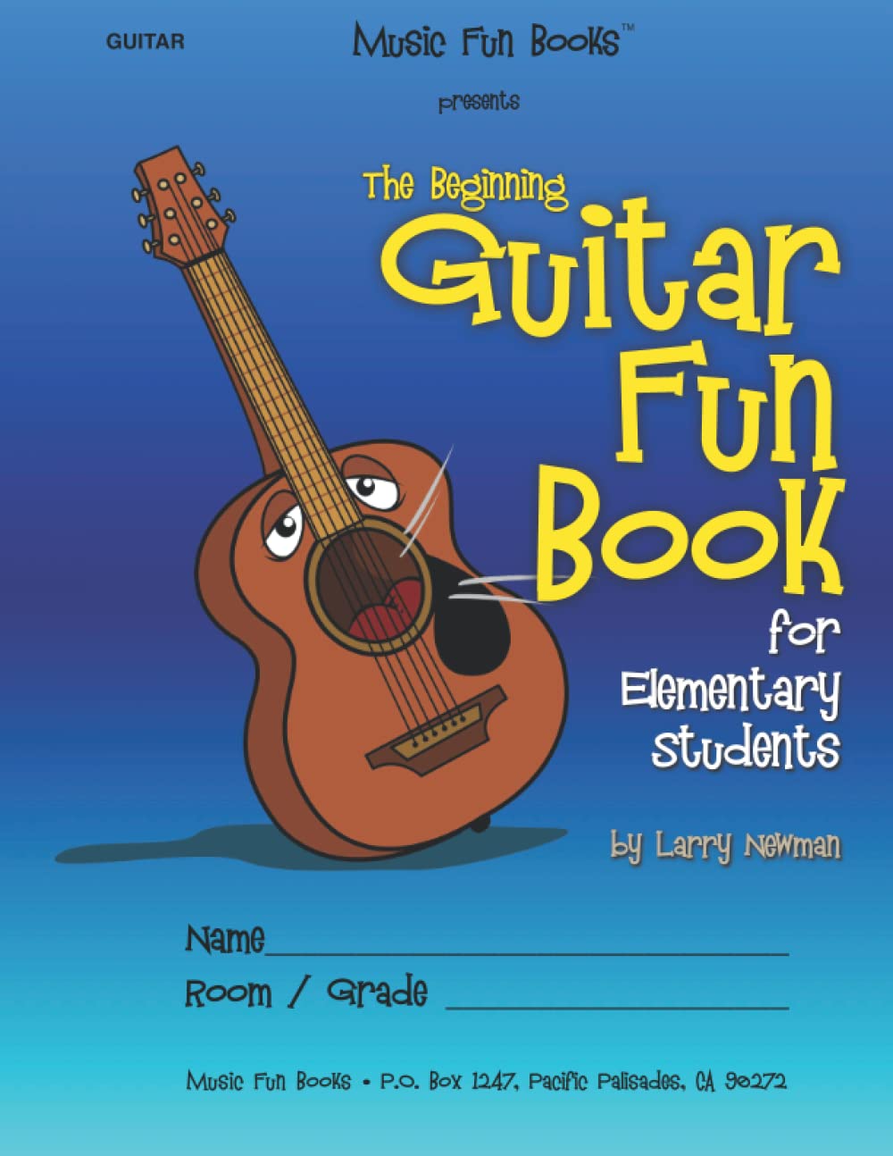 The Beginning Guitar Fun Book: for Elementary Students