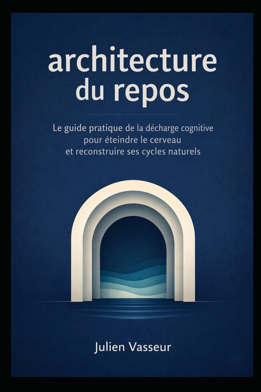 Architecture du repos : la méthode scientifique pour retrouver un sommeil profond sans recours