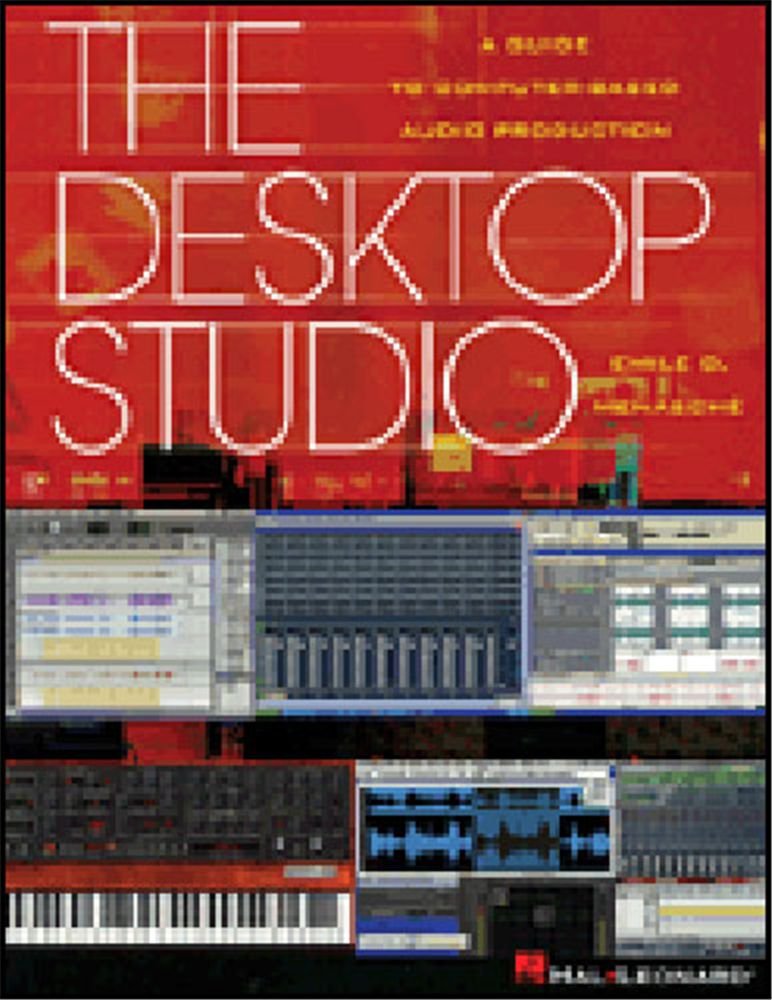 The Desktop Studio: A Guide to Computer-Based Audio Production
