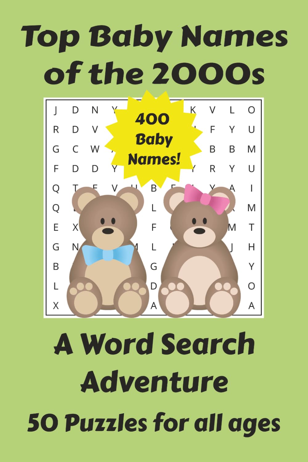 Top Baby Names of the 2000s Word Search Puzzle Book: Easy to Read Word Searches Featuring the Most Popular Baby Names from the 2000s Decade. | 6x9 ... Great Gift for Birthdays or Holidays